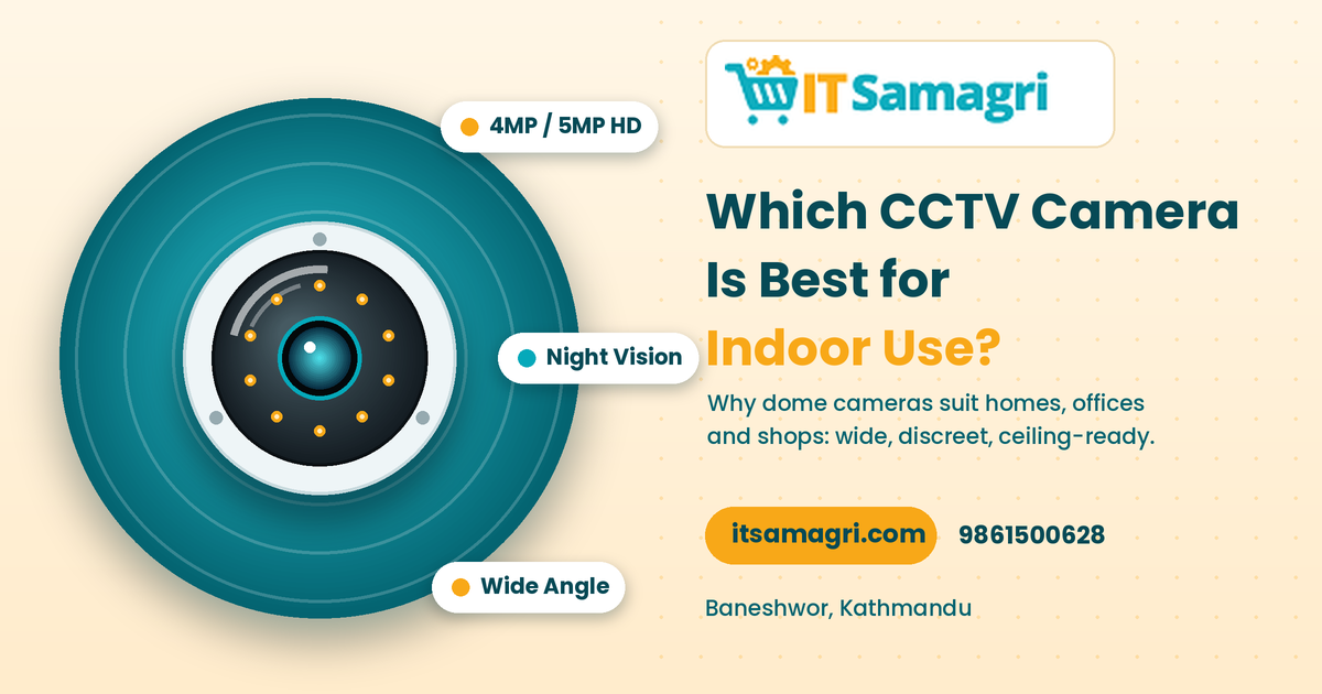 Which CCTV Camera Is Best for Indoor Use?